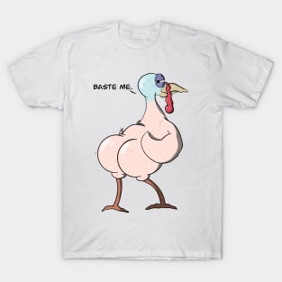 Just a Turkey with Hams T-Shirt